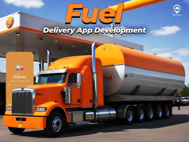 Build a Smart Fuel Delivery App with SpotnEats AI Technology